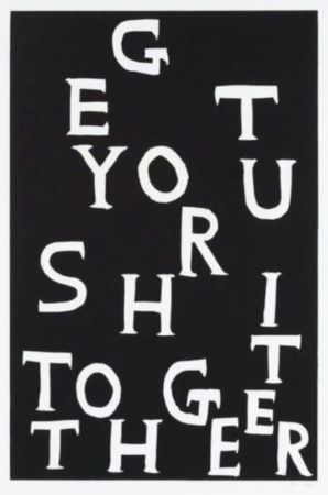 Linogravure Shrigley - Get Your Shit Together
